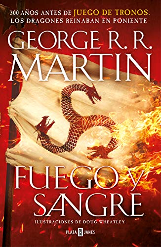 9788401024061: Fuego y Sangre (Cancin de hielo y fuego): 300 aos antes de Juego de Tronos. (Dinasta Targaryen: La Casa del Dragn) (Fantascy)