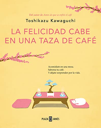 Beispielbild fr La felicidad cabe en una taza de cafT / Tales from the Cafe: Before the Coffee Gets Cold (Antes de que se enfrfe el cafT) (Spanish Edition) [Paperback] Kawaguchi, Toshikazu zum Verkauf von Lakeside Books