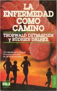 9788401240119: La Enfermedad Como Camino (Spanish Edition)