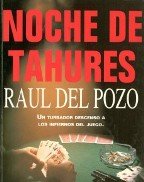 Noche de tahures - Raul Del Pozo
