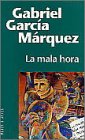 La Mala Hora (9788401242274) by Gabriel GarcÃ­a MÃ¡rquez