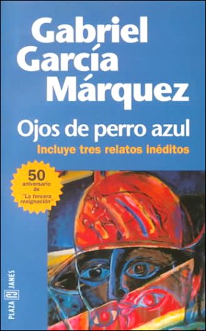 9788401242380: Ojos de Perro Azul - Tres Relatos Ineditos