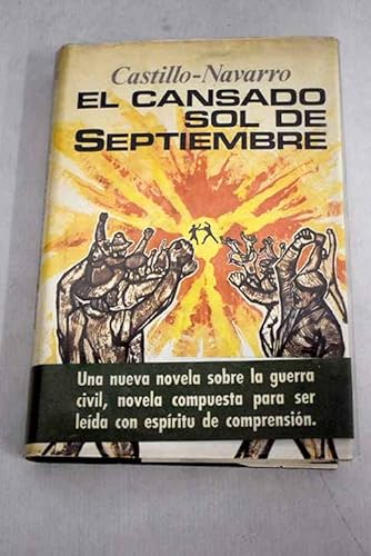 Beispielbild fr EL CANSADO SOL DE SEPTIEMBRE zum Verkauf von LIBRERA COCHERAS-COLISEO