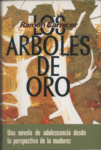 9788401301476: Los árboles de oro (Novelistas del día) (Spanish Edition)