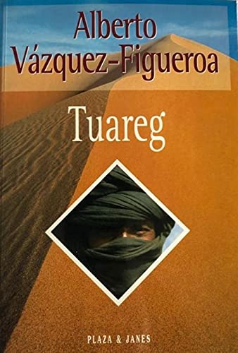 Stock image for TUAREG VZQUEZ-FIGUEROA, Alberto.- for sale by VANLIBER