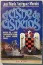 El cisne de Cisneros (Novelistas del diÌa) (Spanish Edition) (9788401303319) by RodriÌguez MeÌndez, JoseÌ MariÌa