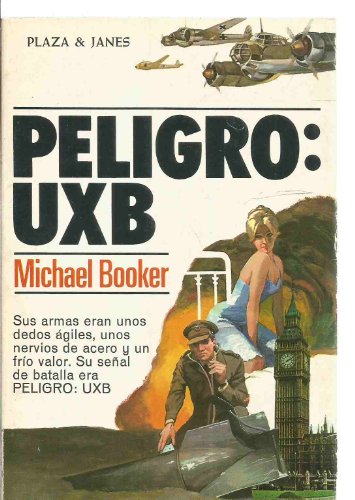 Stock image for Peligro: UXB for sale by LIBRERA LAS HOJAS
