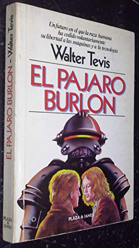 9788401303609: El pjaro burln. Novela de ciencia-ficcin. Traduccin de Carmen Camps.