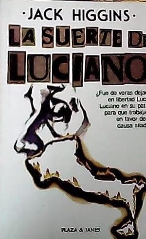 Stock image for La suerte de Luciano Jack Higgins for sale by VANLIBER