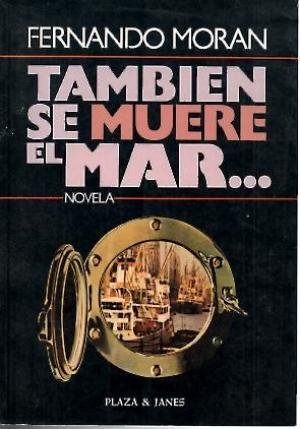 Imagen de archivo de Tambin se muere el mar. / a la venta por Puvill Libros