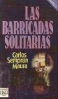 Beispielbild fr Las Barricadas Solitarias/the Lonely Barriers zum Verkauf von Ammareal