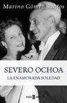 Imagen de archivo de Severo Ochoa, la enamorada Soledad a la venta por medimops