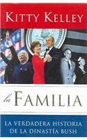 9788401305320: La familia / The family: La Verdadera Historia de La Dinastia Bush / The Real Story of the Bush Dynasty (Spanish Edition)