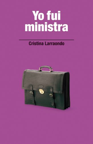 9788401305535: Yo fui ministra/ I was a Minister (Spanish Edition)