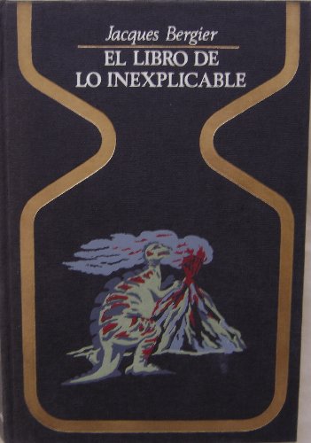 Imagen de archivo de EL LIBRO DELO INEXPLICABLE a la venta por Librería Rola Libros