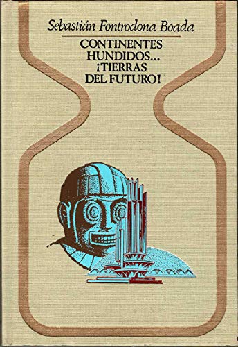 9788401311222: Continentes hundidos... Tierras del futuro!