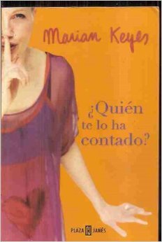 Quien Te Lo Ha Contado?/ The Other Side of the Story (Spanish Edition) (9788401315824) by Keyes, Marian
