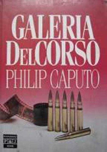 Galeria DelCorso (9788401321122) by Philip Caputo