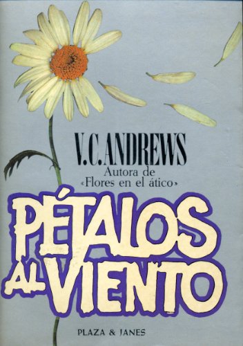 9788401321276: Petalos Al Viento/Petals in the Wind (Spanish Edition)