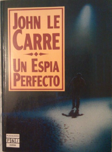 Beispielbild fr UN Espia Perfecto/the Perfect Spy (Spanish Edition) zum Verkauf von ThriftBooks-Atlanta