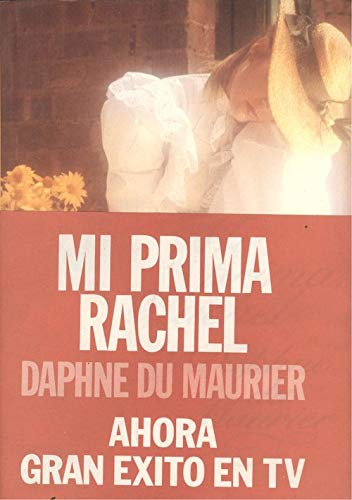 9788401321542: MI PRIMA RACHEL [Tapa blanda] by DU MAURIER, Daphne