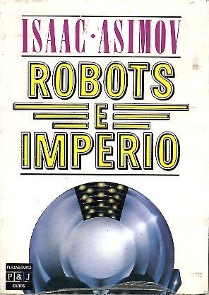 Imagen de archivo de Robots e Imperio a la venta por Librera 7 Colores