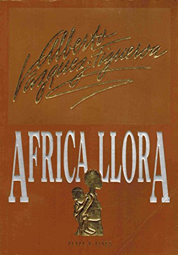 9788401326028: Africa Llora Primera Edicion, Julio 1994.