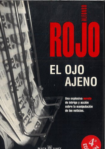 Imagen de archivo de El ojo ajeno : la historia rescatada Alfonso Rojo a la venta por VANLIBER