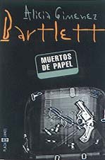 Stock image for Muertos de papel (Spanish Edition) Gime nez Bartlett, Alicia for sale by Iridium_Books