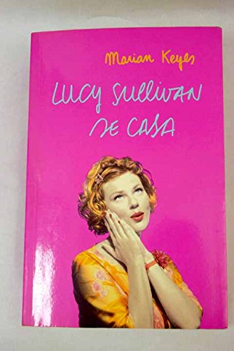 9788401329531: Lucy Sullivan se Casa / Lucy Sullivan is Getting Married (Novela Actual) (Spanish Edition)