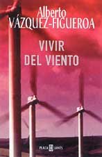 9788401329753: VIVIR DEL VIENTO-PLAZA (SIN COLECCION)