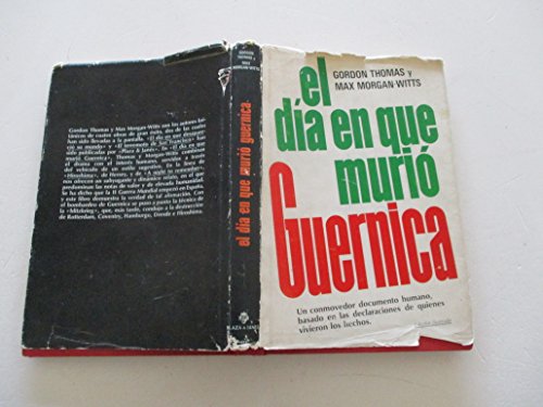 Stock image for Da que muri Guernica, El. Ttulo original: The day Guernica died. Traduccin de Jos Ma. Martnez Monasterio. for sale by La Librera, Iberoamerikan. Buchhandlung