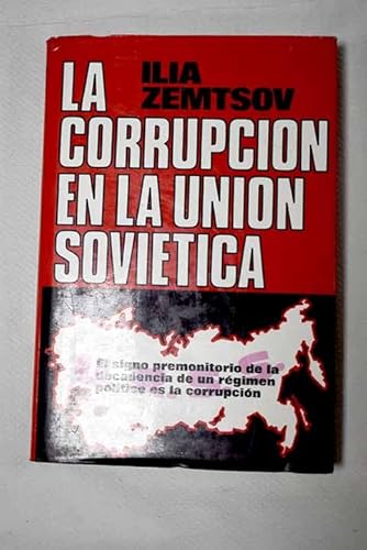 9788401331152: LA CORRUPCION EN LA UNION SOVIETICA