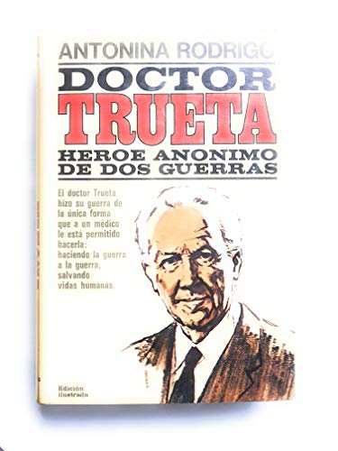 9788401331220: Doctor Trueta: Hroe annimo de dos guerras