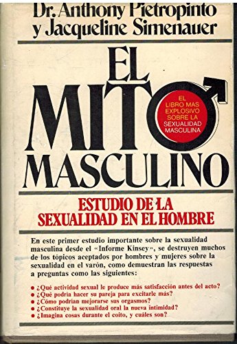 Imagen de archivo de El mito masculino: estudio de la sexualidad en el hombre a la venta por medimops