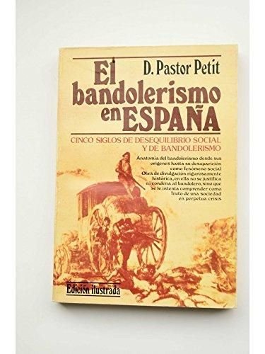 Beispielbild fr El bandolerismo en Espan?a (Spanish Edition) zum Verkauf von PIGNATELLI