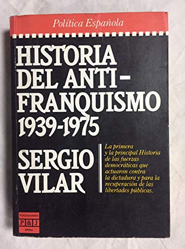 Beispielbild fr Historia Del Antifranquismo: 1939-1975 zum Verkauf von Hamelyn