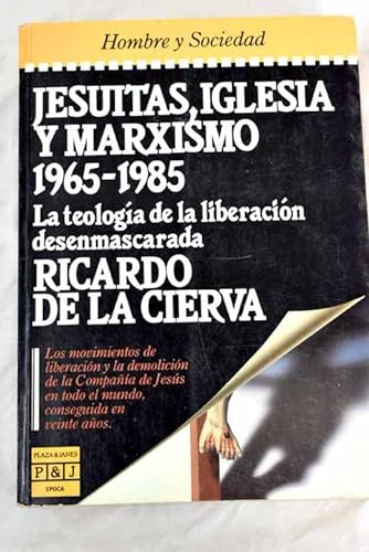 9788401333118: Jesuitas, iglesia y marxismo 1965-1985