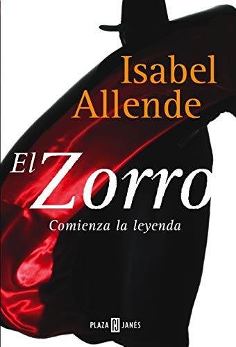 El Zorro: Comienza la leyenda (EXITOS) (Spanish Edition) (9788401335556) by ALLENDE,ISABEL