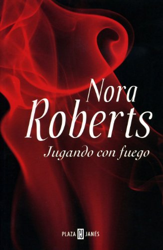 Beispielbild fr JUGANDO CON FUEGO-PLAZA(OCTUBRE) (SIN COLECCION) ROBERTS NORA zum Verkauf von VANLIBER