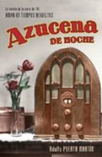 Imagen de archivo de AZUCENA DE NOCHE (SIN COLECCION) a la venta por Releo