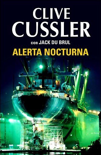 Stock image for Alerta nocturna / Dark Watch (The OreCussler, Clive; Du Brul, Jack B. for sale by Iridium_Books