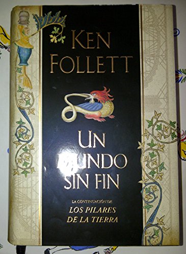 Un mundo sin fin (Saga Los pilares de la Tierra 2) (Spanish Edition) -  Follett, Ken: 9788401336560 - AbeBooks