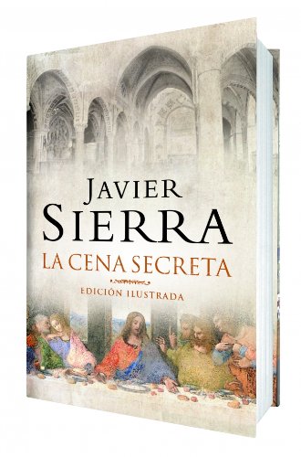 La cena secreta: Ed. Ilustrada (EXITOS) (Spanish Edition) (9788401336584) by SIERRA,JAVIER