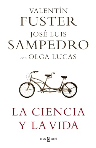 La ciencia y la vida (Spanish Edition) (9788401336768) by Fuster, ValentÃ­; Sampedro, JosÃ© Luis; Lucas, Olga