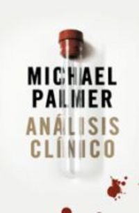 Analisis Clinico/ The Fifth Vial (Spanish Edition) (9788401336836) by Palmer, Michael