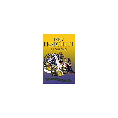 La verdad (Mundodisco 25): Una novela del Mundodisco (Mundodisco / Discworld) (Spanish Edition) (9788401336980) by PRATCHETT,TERRY