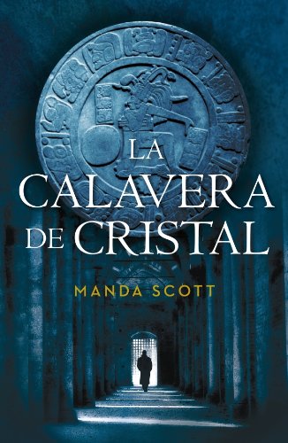 La calavera de cristal (Spanish Edition) (9788401337048) by SCOTT,MANDA