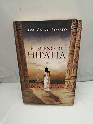 9788401337369: El sueo de hipatia / Hypatia's Dream