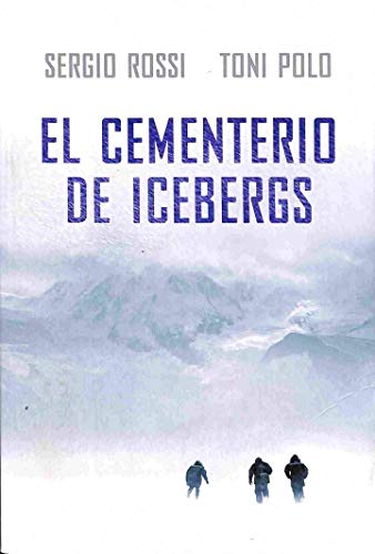 Beispielbild fr El cementerio de icebergs / Icebergs Cemetery zum Verkauf von Ammareal